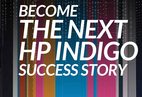 Become the next HP Indigo Success Story