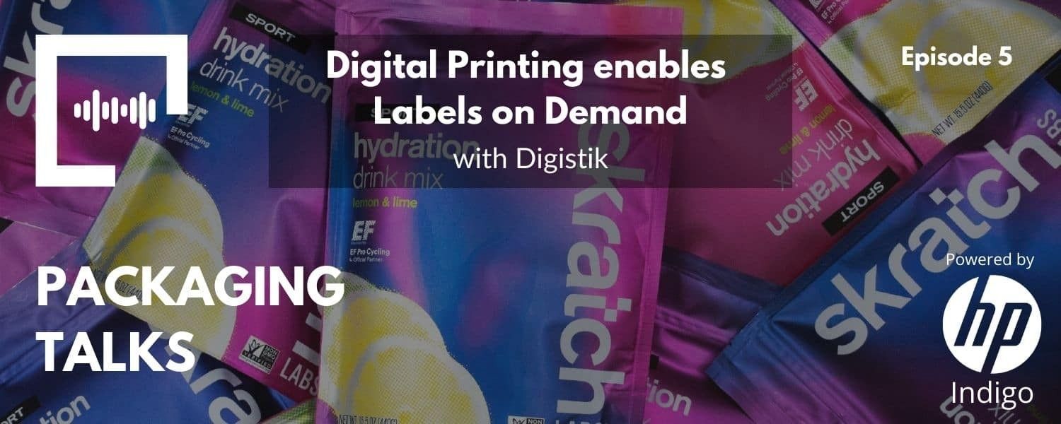 Podcast: Digistik- Digital Printing enables labels on demand